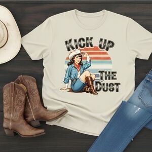 Kick Up the Dust Retro Cowgirl Graphic Tee • Western Rodeo Shirt • Vintage